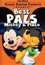 Classic Cartoon Favorites: Volume 12: Best Pals: Mickey and Pluto (2006)
