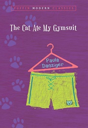 The Cat Ate My Gymsuit (Paula Danziger)