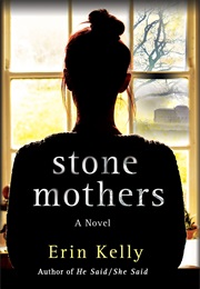 Stone Mothers (Erin Kelly)