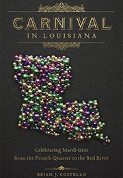 Carnival in Lousiana (Brian Costello)