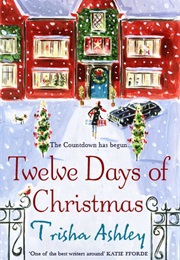 Twelve Days of Christmas (Trisha Ashley)