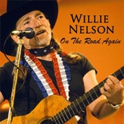 On the Road Again - Willy Nelson