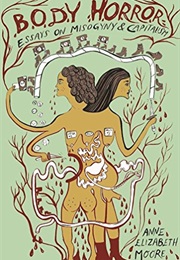 Body Horror (Anne Elizabeth Moore)