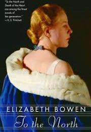 Elizabeth Bowen: To the North
