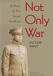 Not Only War (Victor Daly)