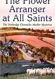 The Flower Arrangers at All Saints (Lis Howell)