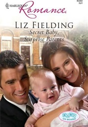 Secret Baby Suprised Parents (Liz Fielding)