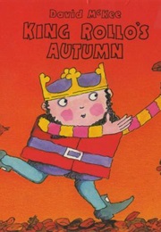 King Rollo's Autumn (David McKee)