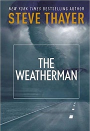 The Weatherman (Steve Thayer)
