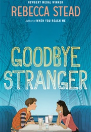 Goodbye Stranger (Rebecca Stead)