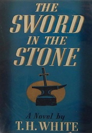 The Sword in the Stone (T.H. White)