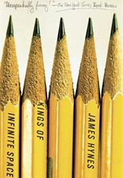 Kings of Infinite Space (James Hynes)