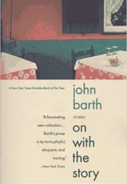 On With the Story (John Barth)