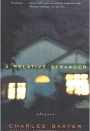 A Relative Stranger (Charles Baxter)