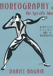 Choreography and the Specific Image (Daniel Nagrin)