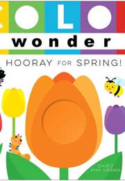 Color Wonder: Hooray for Spring (Chieu Anh Urban)