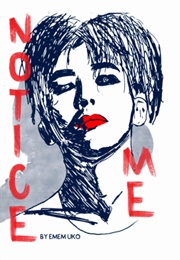 Notice Me (Emem UKo)