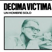Décima Víctima - Un Hombre Solo