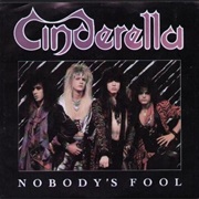 Nobody&#39;s Fool - Cinderella