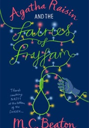 Agatha Raisin and the Fairies of Fryfam (M.C.Beaton)
