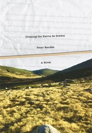 Crossing the Sierra De Gredos (Peter Handke)