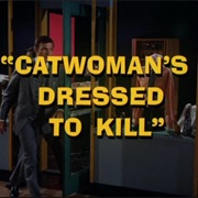 Catwoman's Dressed to Kill