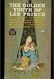 The Golden Youth of Lee Prince (Aubrey Goodman)