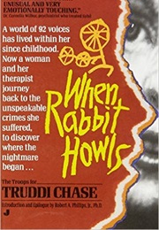 When the Rabbit Howls (Truddi Chase)