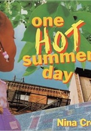 One Hot Summer Day (Nina Crews)