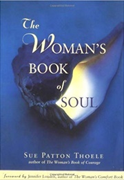 The Woman's Book of Soul (Sue Patton Thoele)
