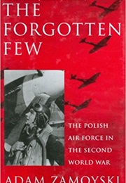 The Forgotten Few (Adam Zamoyski)