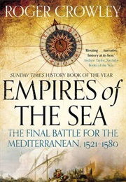 Empires of the Sea (Roger Crowley)