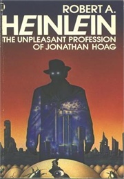 The Unpleasant Profession of Jonathan Hoag (Robert A. Heinlein)