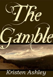 The Gamble (Colarado Mountain 1) (Kristen Ashley)
