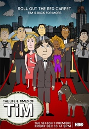 The Life & Times of Tim (2008)