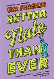 Better Nate Than Ever (Tim Federle)