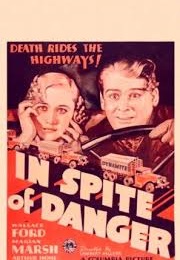 In Spite of Danger (1935)