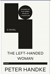 The Left-Handed Woman (Peter Handke)