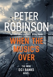When the Music&#39;s Over (Peter Robinson)