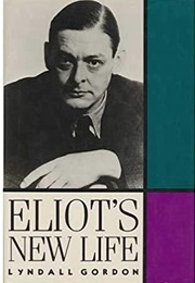 Eliot's New Life (Lyndall Gordon)