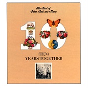 Peter, Paul and Mary - Ten Years Together