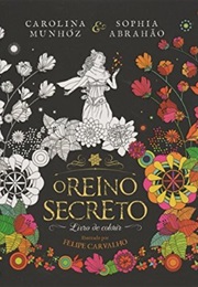O Reino Secreto (Carolina Munhoz  & Sophia Abrahao)