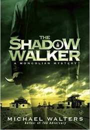 The Shadow Walker (Michael Walters)