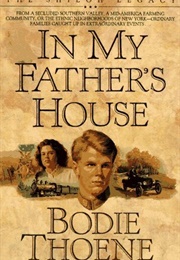 In My Father&#39;s House (Bodie Thoene)