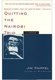 Quitting the Nairobi Trio (Jim Knipfel)