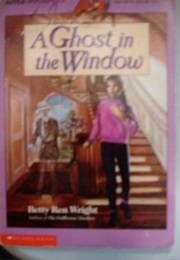 A Ghost in the Window (Betty Ren Wright)