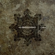 The Protagonist-  a Rebours