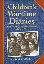 Children's Wartime Diaries (Laurel Holliday)