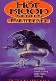 Fear the Fever (Jeff Gelb)