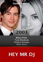 Hey Mr DJ (2003)